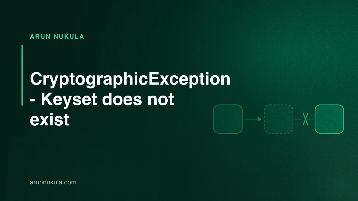 CryptographicException - Keyset does not exist