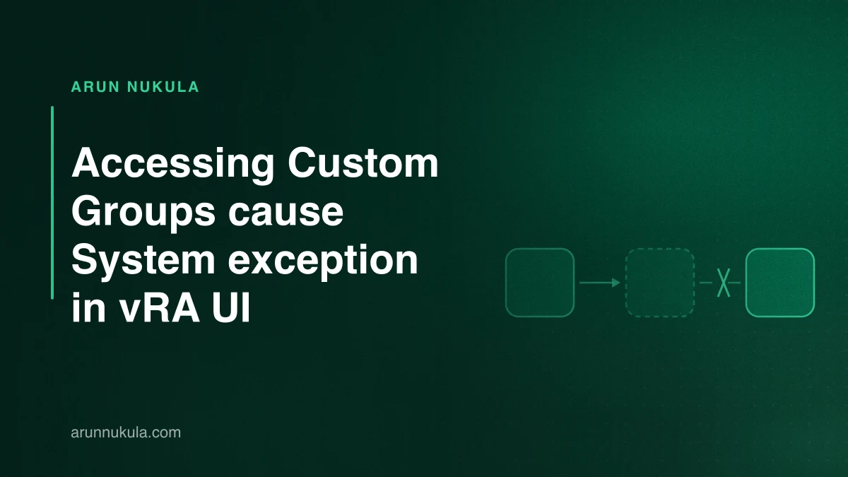 Accessing Custom Groups cause System exception in vRA UI