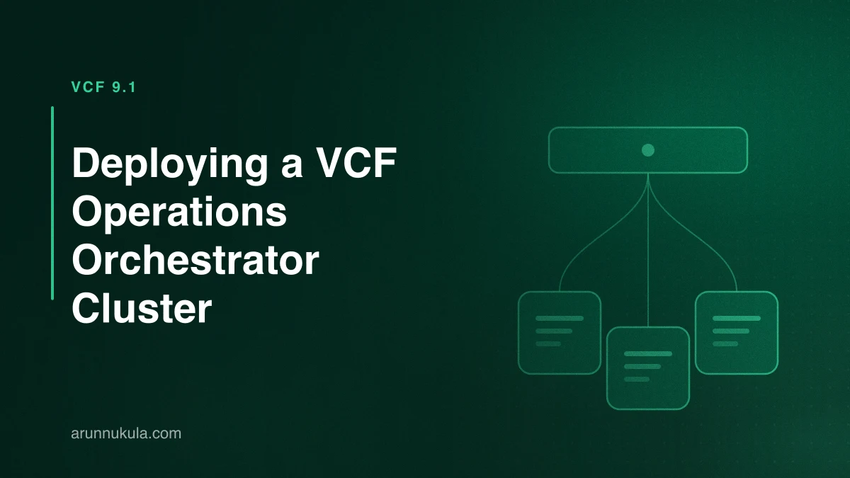 Deploying a VCF Operations Orchestrator Cluster