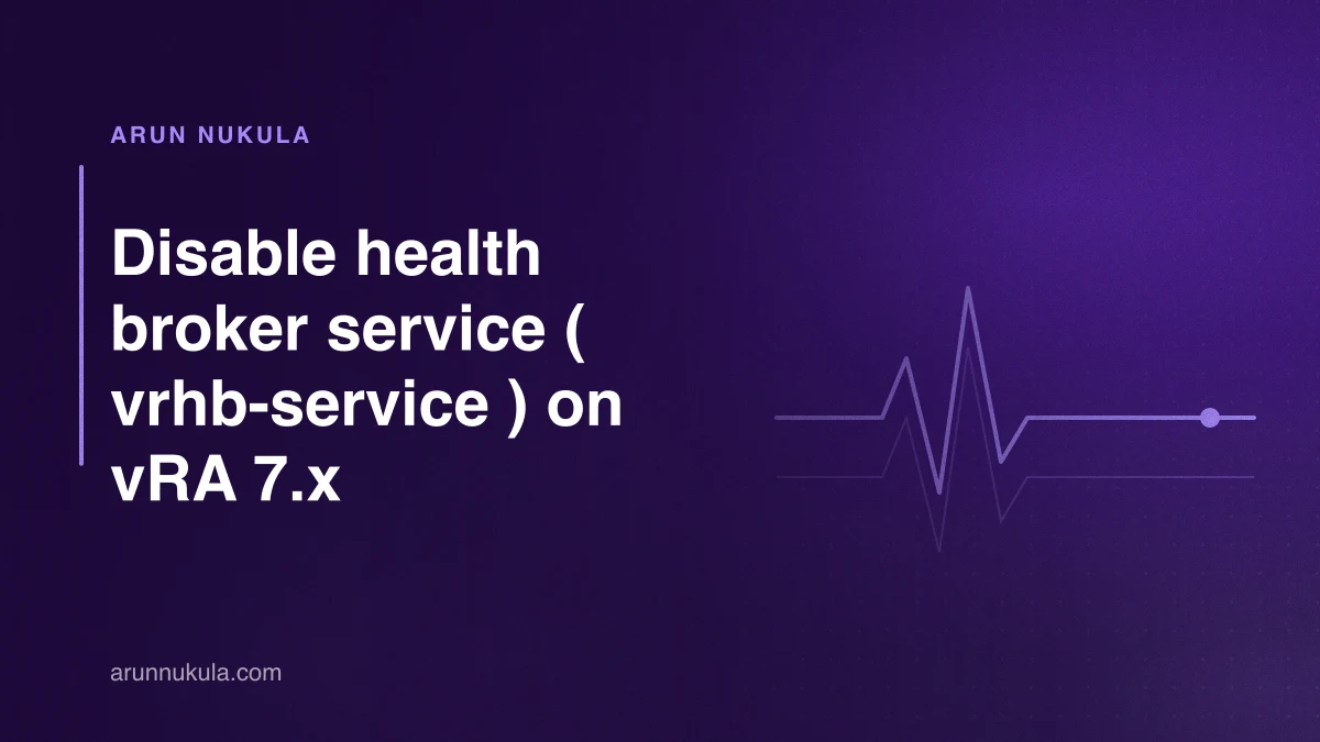 Disable health broker service ( vrhb-service )  on vRA 7.x
