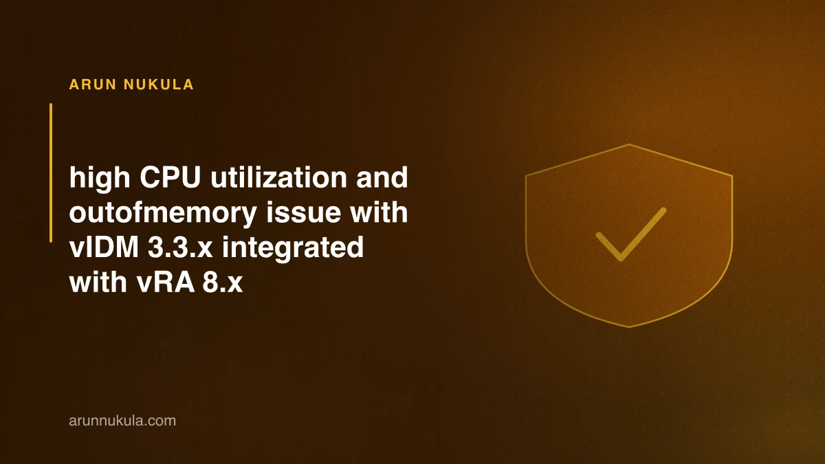high CPU utilization and outofmemory issue with vIDM 3.3.x integrated with vRA 8.x