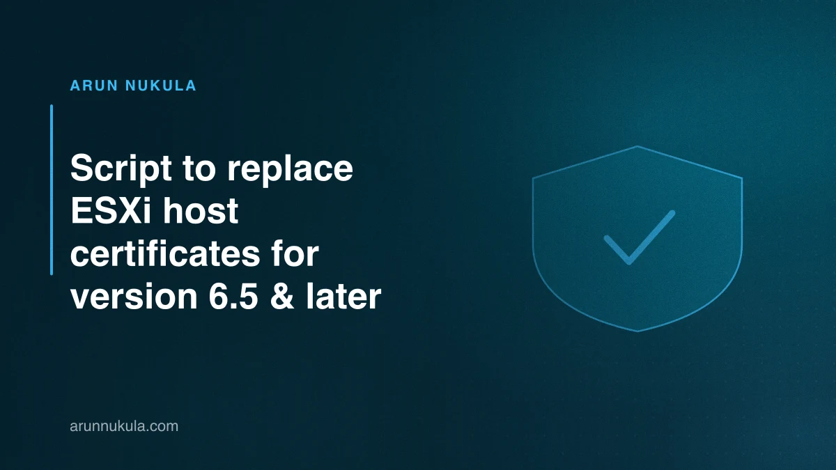 Script to replace ESXi host certificates for version 6.5 & later