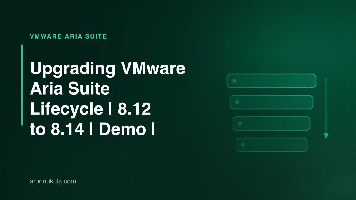 Upgrading VMware Aria Suite Lifecycle  | 8.12 to 8.14 | Demo |
