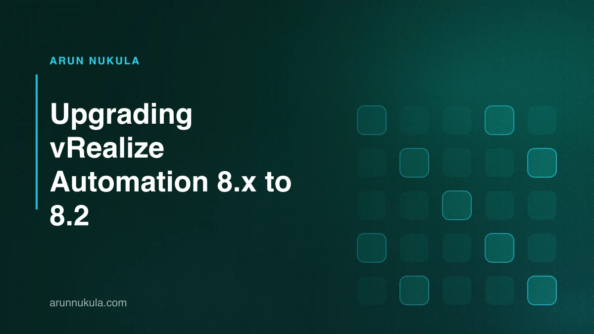 Upgrading vRealize Automation 8.x to 8.2