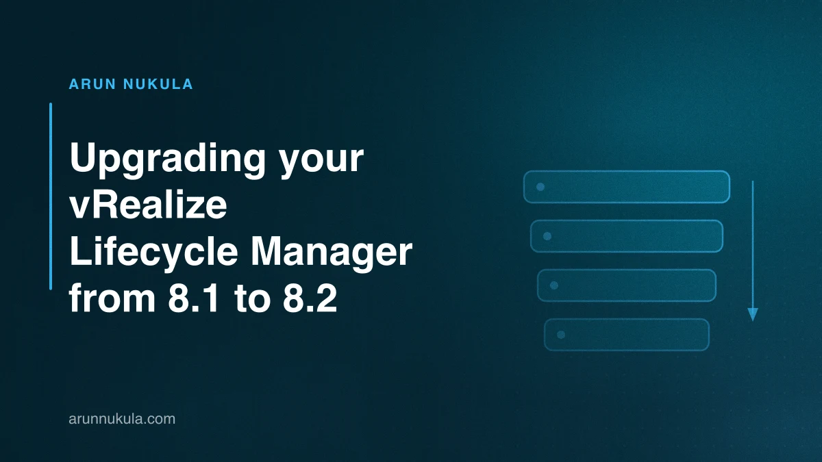 Upgrading your vRealize Lifecycle Manager from 8.1 to 8.2