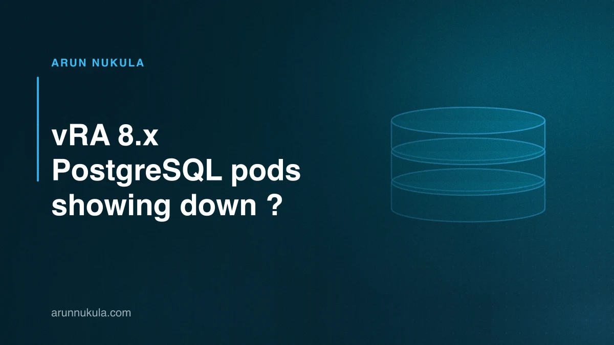 vRA 8.x PostgreSQL pods showing down ?