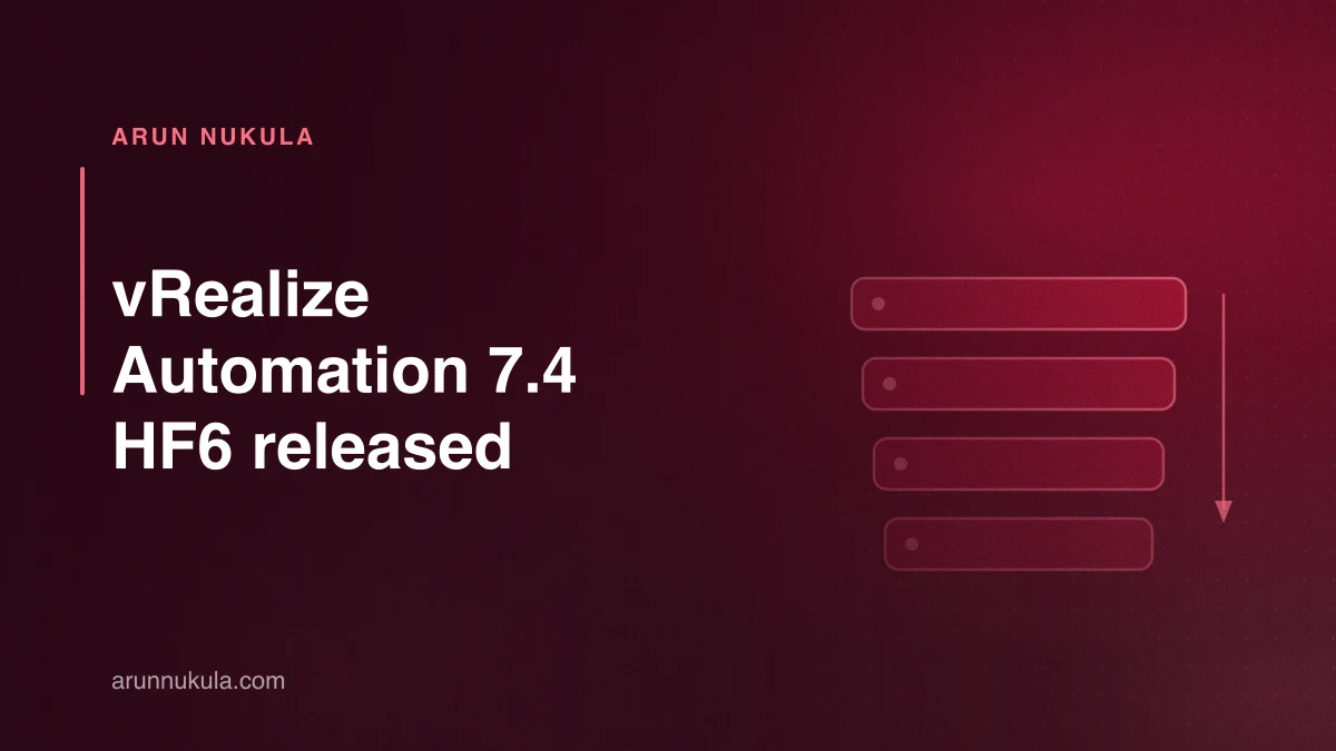 vRealize Automation 7.4 HF6 released