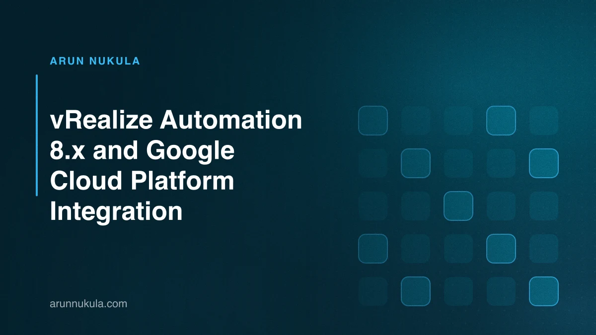 vRealize Automation 8.x and Google Cloud Platform Integration