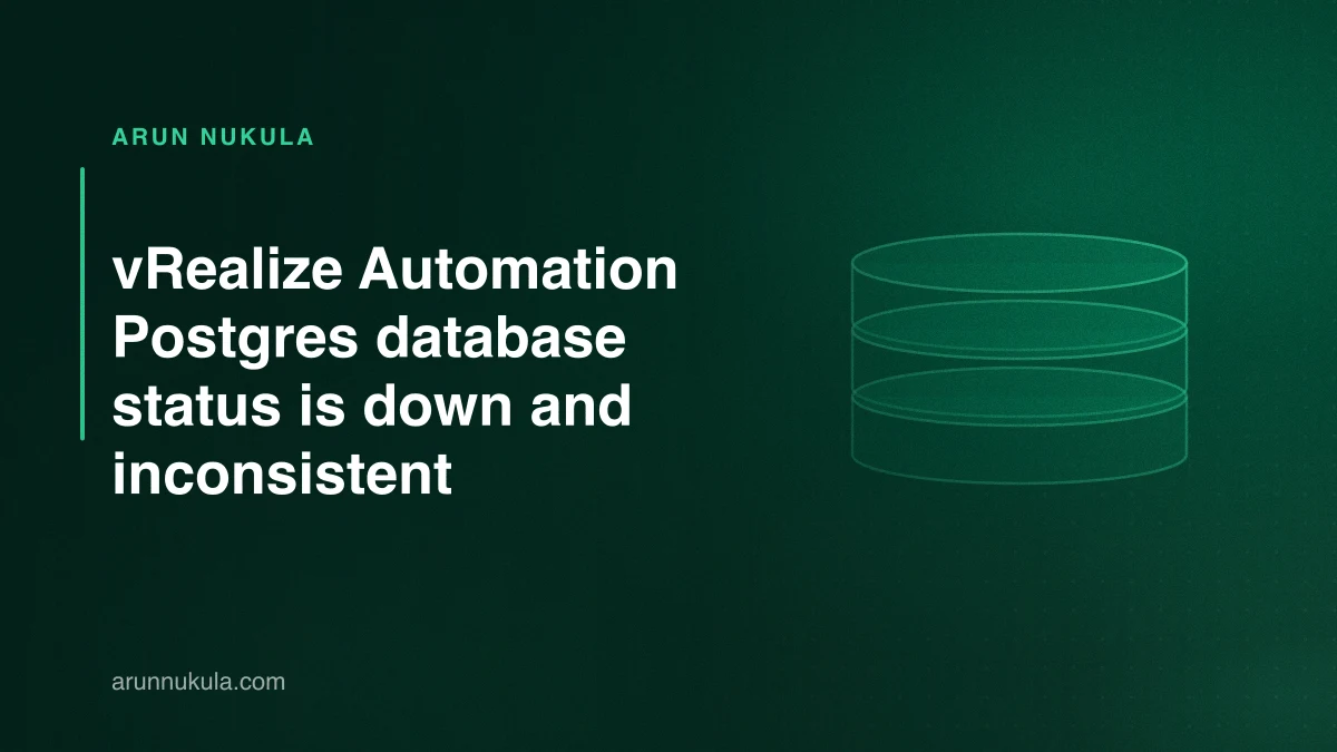 vRealize Automation Postgres database status is down and inconsistent