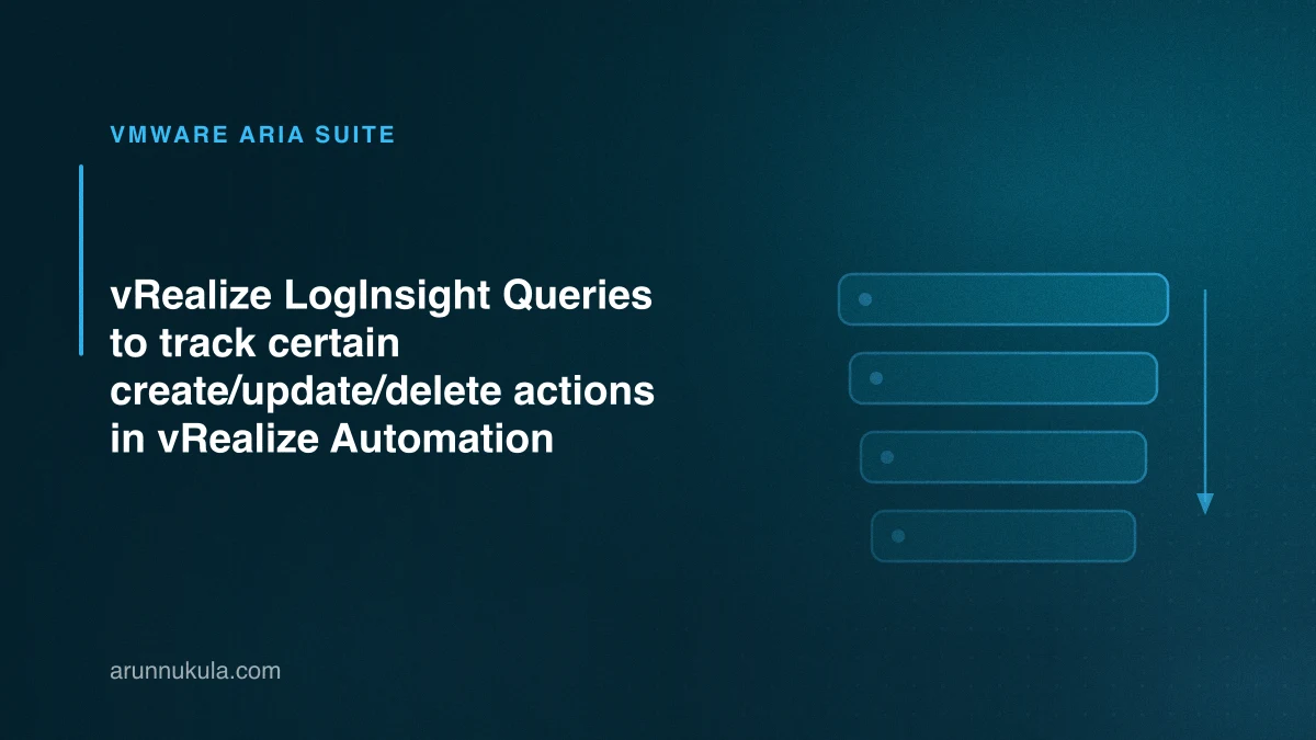 vRealize LogInsight Queries to track certain create/update/delete actions in vRealize Automation