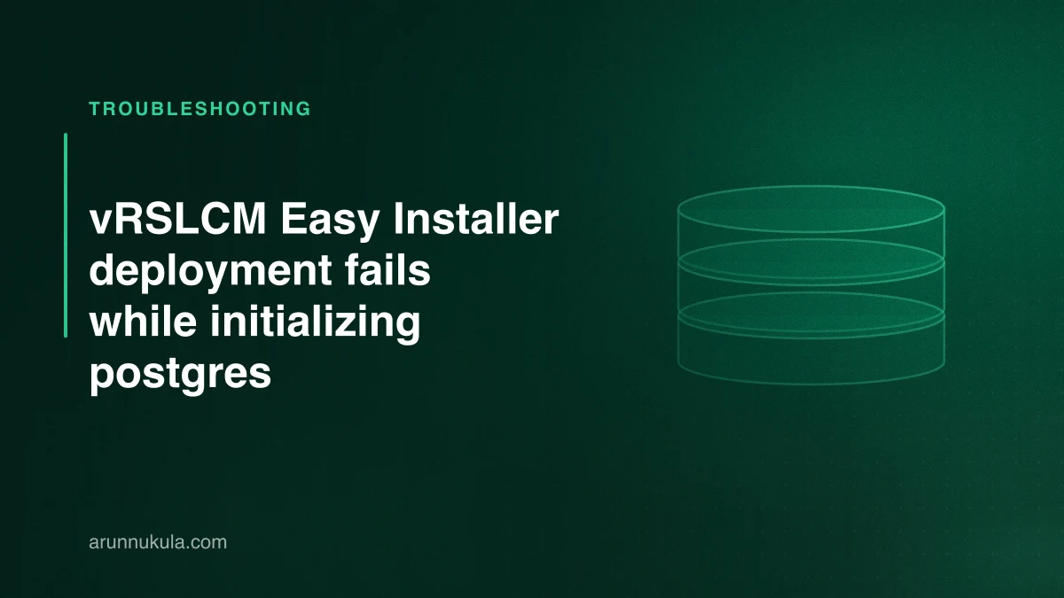vRSLCM Easy Installer deployment fails while initializing postgres