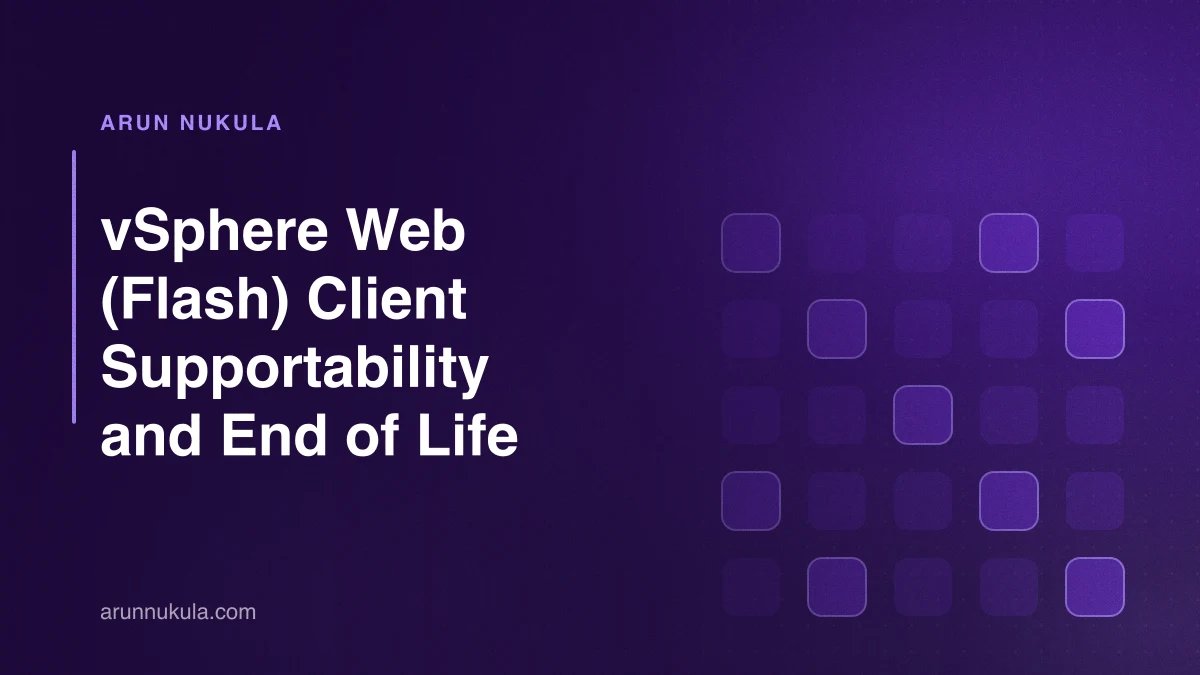 vSphere Web (Flash) Client Supportability and End of Life